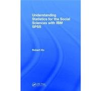 Understanding Statistics For The Social Robert University Of Thailand Ho, Bangkok (Auteur)