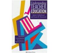 Understanding Teacher Education James Calderhead, Susan B. Shorrock (Auteur)