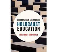 Understanding & Teaching Holocaust Educa Paula Cowan, Henry Maitles (Auteur)