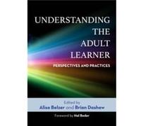 Understanding the Adult Learner Understanding the Adult Learner (Auteur)