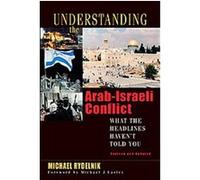 Understanding the Arab-Israeli Conflict Michael Rydelnik (Auteur)