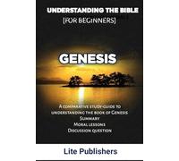 UNDERSTANDING THE BIBLE: GENESIS