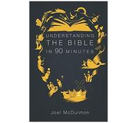 Understanding The Bible In 90 Minutes