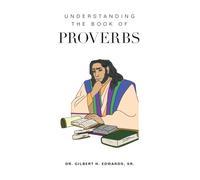 Understanding the Book of Proverbs