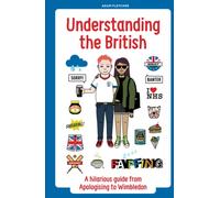 Understanding The British: A hilarious guide from Apologising to Wimbledon