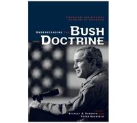 Understanding The Bush Doctrine