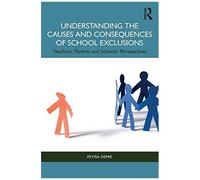 Understanding The Causes And Consequences Of School Exclusions