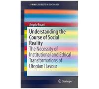 Understanding The Course Of Social Reality