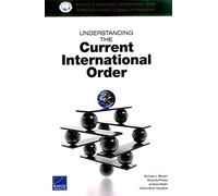 Understanding The Current International Order