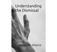 Understanding the Dismissal: Why Patients Deserve More Than to Be Ignored