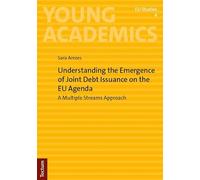 Understanding the Emergence of Joint Debt Issuance on the EU Agenda: A Multiple Streams Approach