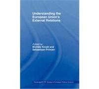 Understanding the European Union's External Relations Knodt, Michele (Auteur)