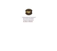 Understanding The Function Of The U.S Customs And Border Protection Organization