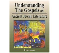 Understanding The Gospels As Ancient Jew