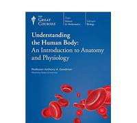 understanding-the-human-body--an-introduction-to-anatomy-and-physiology-part-i---ii--the-gre---