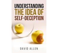 "Understanding the Idea of Self-deception'