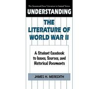 Understanding The Literature Of World War Ii