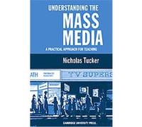 Understanding the Mass Media N. Tucker (Auteur)