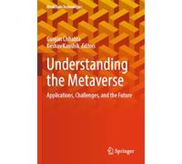 Understanding the Metaverse: Applications, Challenges, and the Future