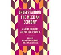Understanding the Mexican Economy by VelezGrajales & Roberto Centro de Estudios Espinosa Yglesias & Mexico Inconnu (Auteur)