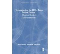Understanding the NEC4 Term Service Contract - Waterhouse Patrick Bowdon Consulting Limited UK - Taylor amp Francis Ltd - Livre en Anglais - Hardback Waterhouse Patrick Bowdon Consulting Limited UKWat