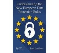 Understanding The New European Data Prot Dr Paul Lambert, (Auteur)