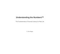 Understanding the Numbers™: The Fundamentals of Financial Literacy for Real Life