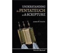 Understanding the Pentateuch as a Scripture by James W. Watts Paperback Book James W. Watts (Auteur)
