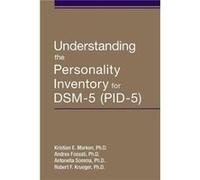 Understanding the Personality Inventory for DSM5 PID5 by Bob University of Minnesota Krueger Bob University of Minnesota Krueger (Auteur)