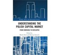 Understanding the Polish Capital Market Understanding the Polish Capital Market (Auteur)