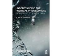 Understanding the Political Philosophers by Haworth Alan London Metropolitan University UK Paperback Book Haworth Alan London Metropolitan University UK (Auteur)