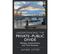Understanding the PrivatePublic Divide by Avner University of Oxford Offer Avner University of Oxford Offer (Auteur)