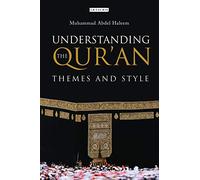 Understanding the Qur'an: Themes and Style