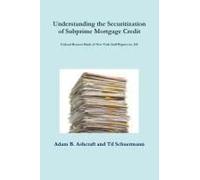 Understanding The Securitization Of Subprime Mortgage Credit