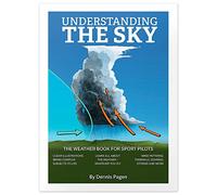 Understanding the Sky: The weather book for sport pilots