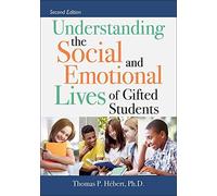 Understanding The Social And Emotional Lives Of Gifted Students