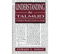 Understanding the Talmud Edward S. Boraz (Auteur)
