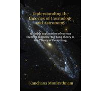 Understanding The Theories Of Cosmology And Astronomy
