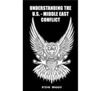 Understanding the U.S.Middle East Conflict by Steve Baggs Paperback Book Steve Baggs (Auteur)