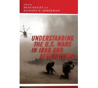 Understanding the U.S. Wars in Iraq and Afghanistan Inconnu (Auteur)