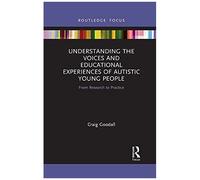 Understanding The Voices And Educational Experiences Of Autistic Young People