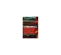 Understanding Theories And Concepts In Social Policy