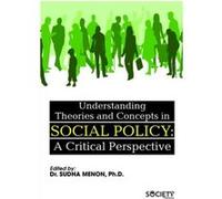Understanding Theories and Concepts in Social Policy Understanding Theories and Concepts in Social Policy (Auteur)