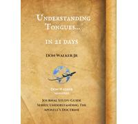 Understanding Tongues...in 21 Days: Understanding Tongues in 21 Days