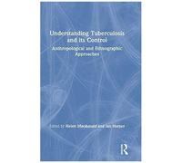 Understanding Tuberculosis And Its Control