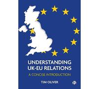 Understanding UK-EU Relations: A Concise Introduction