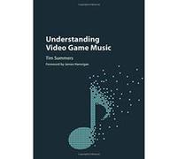 Understanding Video Game Music - [Version Originale] Inconnu (Auteur)