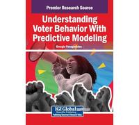 Understanding Voter Behavior With Predictive Modeling