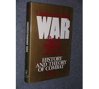 Understanding War: History and Theory of Combat