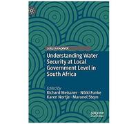 Understanding Water Security At Local Government Level In South Africa